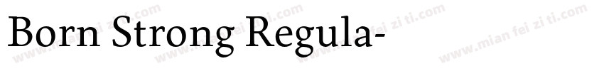 Born Strong Regula字体转换